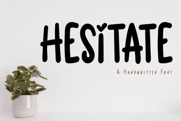 Hesitate: A Quirky Handwritten Font