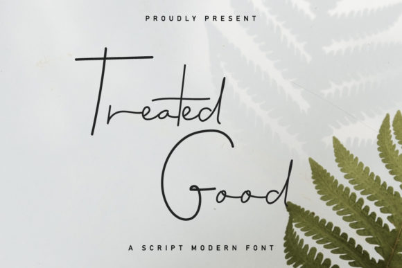 Treated Good Font Review